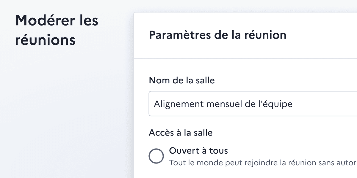 Modérer les réunions